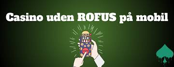 Casino Uden ROFUS Spil Uden Begrænsninger og Indbetaling