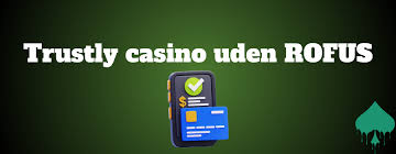 Casino Uden ROFUS Spil Uden Begrænsninger og Indbetaling