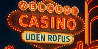 De Bedste Casinoer Uden Rofus - Spil Frit og Ansvarligt De Bedste Casinoer Uden Rofus - Spil Frit og Ansvarligt