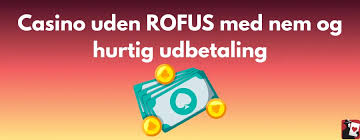 Casino Uden ROFUS Uden Omsætningskrav - En Guide til Spil uden Begrænsninger Casino Uden ROFUS Uden Omsætningskrav - En Guide til Spil uden Begrænsninger