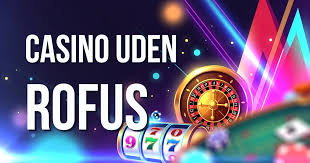 Casino Uden ROFUS Uden Omsætningskrav - En Guide til Spil uden Begrænsninger Casino Uden ROFUS Uden Omsætningskrav - En Guide til Spil uden Begrænsninger