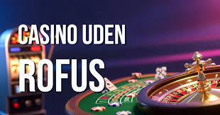Opdag Spil Casino Uden om ROFUS - Din Guide til Online Spil